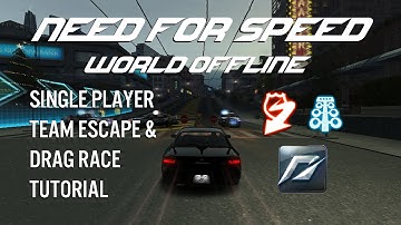 NFS World Offline: Single Player Team Escape and Drag Tutorial