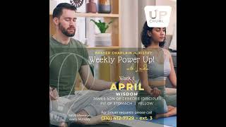 UP Church LA Prayer Chaplain Ministry presents: MARCH Weekly Power UP - WISDOM