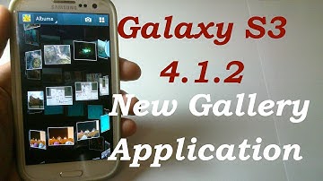 NEW Gallery on Galaxy S3 - 4.1.2 Jellybean update