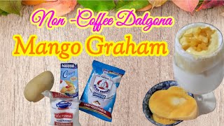 Non-Coffee Dalgona - Mango Graham - No Mixer