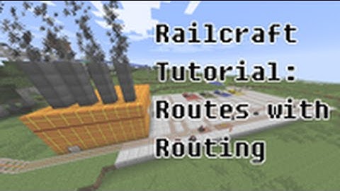 Railcraft Tutorial: Routes with Railcraft Routing