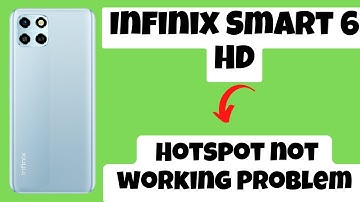 Infinix Smart 6 HD Hotspot Problem || Hotspot not working Problem