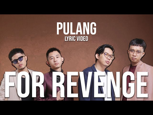 For Revenge - Pulang (Official Lyric Video) class=