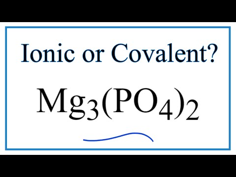 Mg3(PO4)2 (منیزیم فسفات) یونی است یا کووالانسی؟