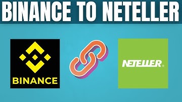 How to send money from binance to neteller-2025 l SM Tech