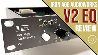 Iron Age Audioworks V2 EQ Review(Tracking AND Mastering EQ!)
