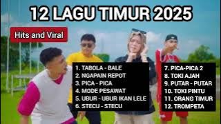 LAGU TIMUR 2025 | HITS TIKTOK & VIRAL - TABOLA BALE - NGAPAIN REPOT - TOKI AJAH - ORANG TIMUR