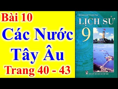 Video Lịch Sử Lớp 9 Bài 10 - Các Nước Tây Âu - Trang 40 - 43 - youtube