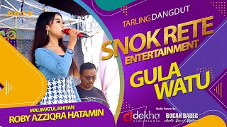 GULA WATU - ORGAN TARLING SNOK RETE ENTERTAINMENT | BLANAKAN - SUBANG