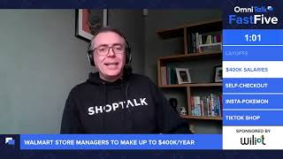 Fast Five Shorts | Walmart Store Managers To Make Up To $400K/Year
