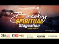 Breaking spiritual stagnation.