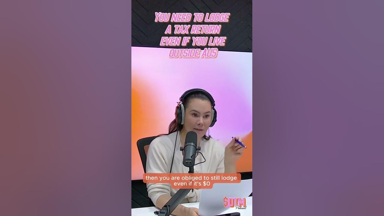 do-we-need-to-lodge-a-tax-return-when-living-overseas-pod-ep-youtube