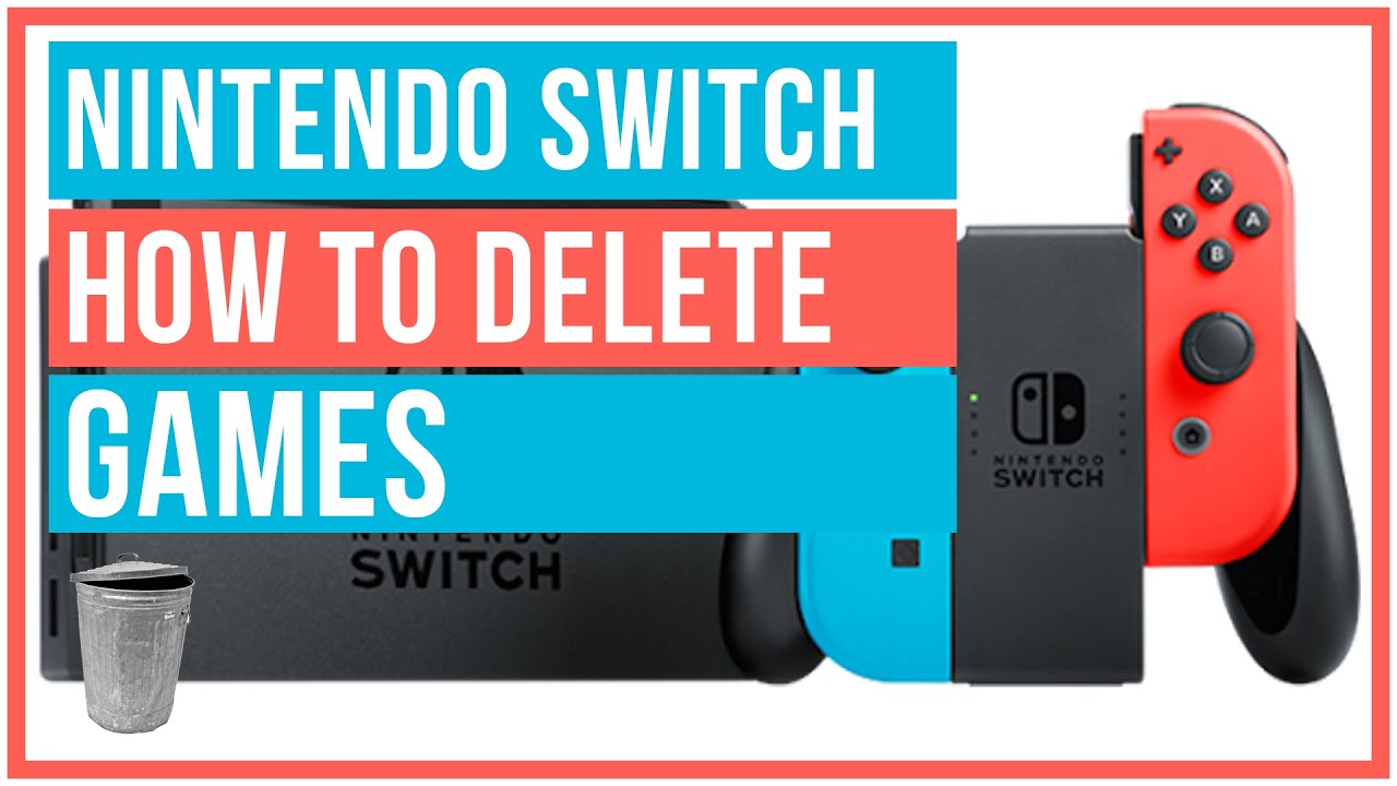 To Completely Delete Games From Nintendo Switch -