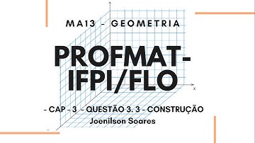 Questão 3. 3 - Cap 03 -  Geometria MA13 - PROFMAT.