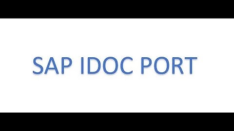 IDOC port and RFC destinations session 1