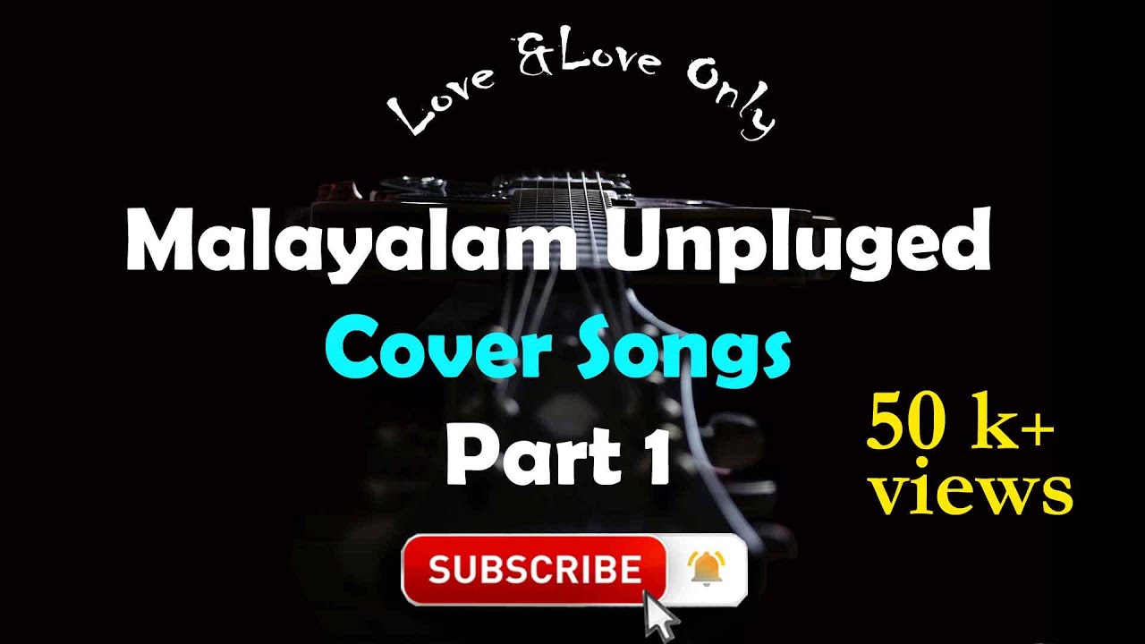 Malayalam Unplugged Cover Songs  Part1 2021