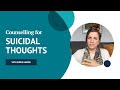 Suicidal thoughts | How can counselling help?