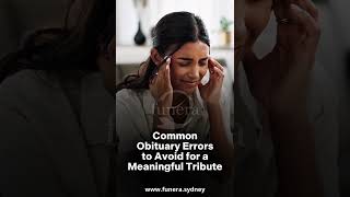 Common Obituary Errors to Avoid for a Meaningful Tribute