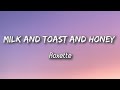 Roxette  milk and toast and honey  lyrics 