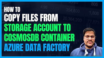132. Copy files from Azure Storage account to CosmosDb container using adf | Azure Data Factory