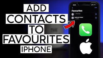 How to Add Contacts To Your Favourites List on iPhone 2022