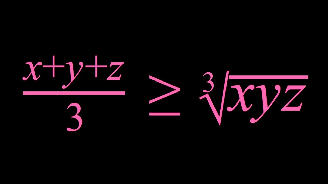 Proving The Inequality X Y Z 3 Xyz 1 3 Youtube