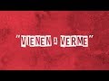iLe - Vienen a Verme (Lyric Video)