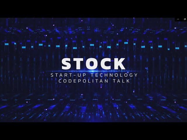 EP 1 - STOCK STARTUP TECHNOLOGY CODEPOLITAN TALK class=