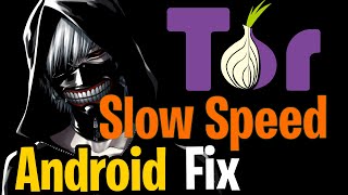 Tor browser Slow speed  Fix  | Dark web Slow speed | Android | 2022 screenshot 5