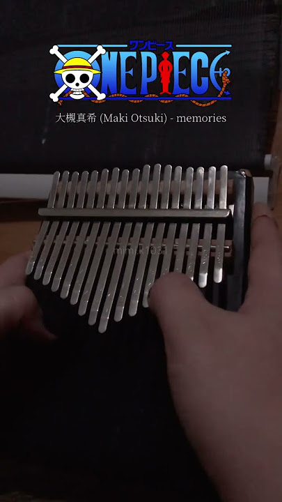 Memories - Maki Otsuki | One Piece 🏴‍☠️☠️⚓️⚔️