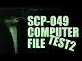 SCP-049 Computer File (test #2)