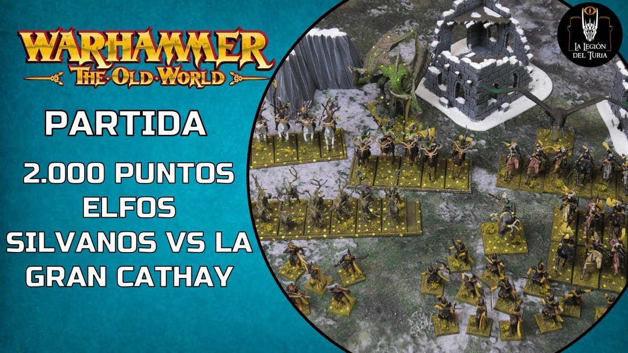 WARHAMMER The Old World: 2.000 puntos - Elfos Silvanos vs La Gran Cathay