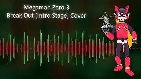 Megaman Zero 3 - Break Out (Intro Stage) Cover