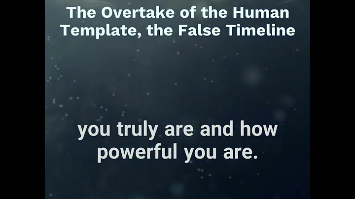 The Council of Nine Message: The Overtake of the Human Template - The False Timeline