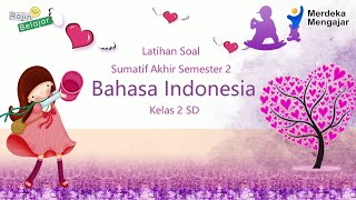 Latihan Soal  Sumatif Akhir Semester 2 Kelas 2 SD Bahasa Indonesia|| Kurikulum Merdeka