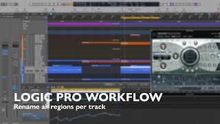 Logic Pro Quick Tutorial - Rename all regions per track
