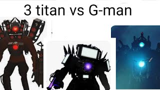 titan tv man 3.0,titan cameraman update,update titan spkerman vs G-man update