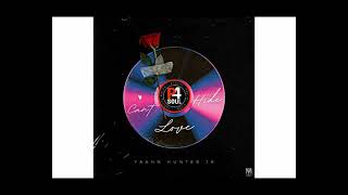 Yaahn Hunter Jr - Can't Hide Love