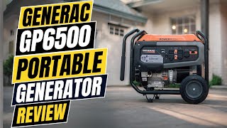Generac GP6500 Portable Generator Review (Pros & Cons Explained)