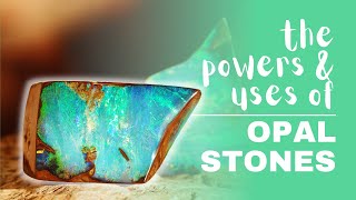 Opal Stone: Spiritual Meaning, Powers And Uses