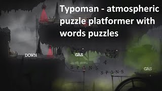 Typoman - Video Review of puzzle platformer with words puzzles affecting environment