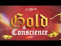 GOLD AND CONSCIENCE  | MAY 19TH, 2024 | OIKIA CHRISTIAN CENTRE