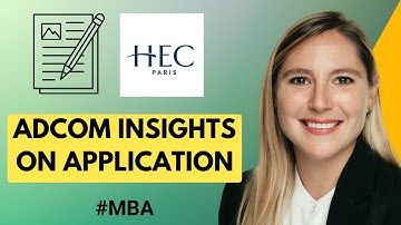 HEC Paris MBA Application Adcom Insights - What HEC AdComs Really Look For