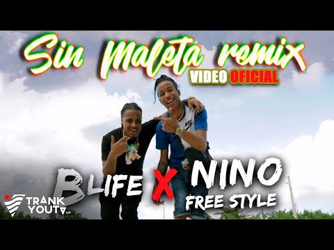 Nino Freestyle X B Life - Sin Maleta Remix