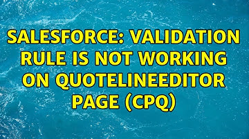 Salesforce: Validation rule is not working on QuoteLineEditor page (CPQ)