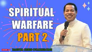SPIRITUAL WARFARE PART 2   PASTOR CHRIS OYAKHILOME DSC.DD ( MUST WATCH ) #PastorChris #spiritual
