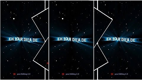 Ek BAR DILA DE   || XML FILE ALIGHT MOTION VIDEO EDTING NEW TREND NEW XML FILE