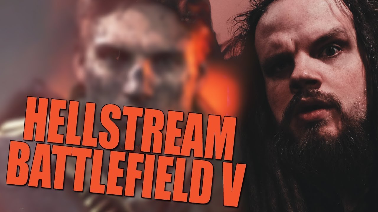 HELLSTREAM | BATTLEFIELD 5 | #1