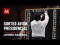 Sorteo 'Avión Presidencial', desde Lotería Nacional