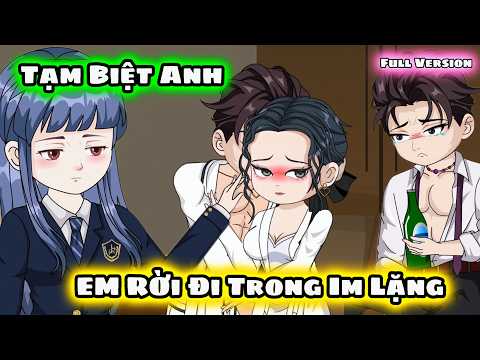 Full VerSion  | Tạm Biệt Anh, EM RỜi Đi Trong Im Lặng | Vietsubbinbon